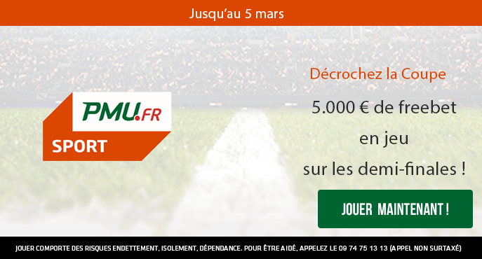 pmu-sport-decrochez-la-coupe-5000-euros-freebets-coupe-de-france-demi-finales