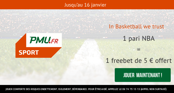 pmu-sport-in-basketball-we-trust-nba-freebet-5-euros